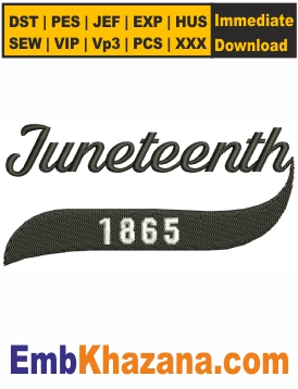 Juneteenth 1865 Letter Embroidery Design