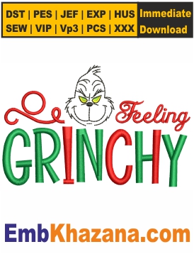 Feeling Grinchy Embroidery Design