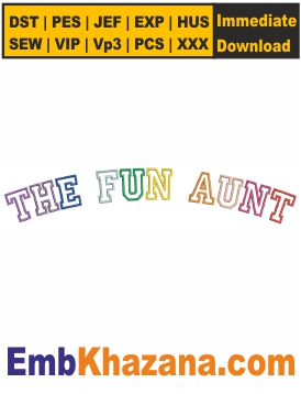 The Fun Aunt Embroidery Design